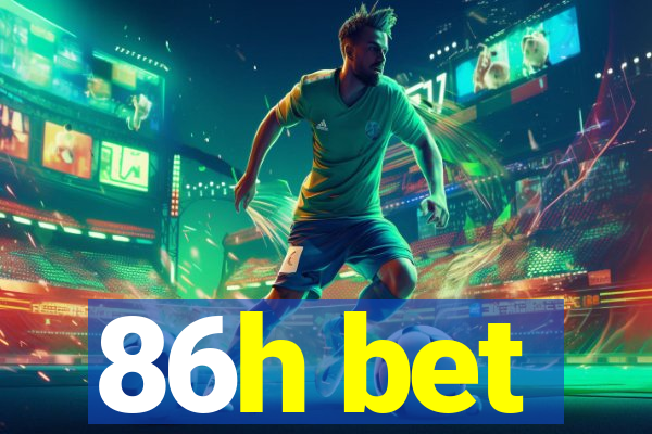 86h bet